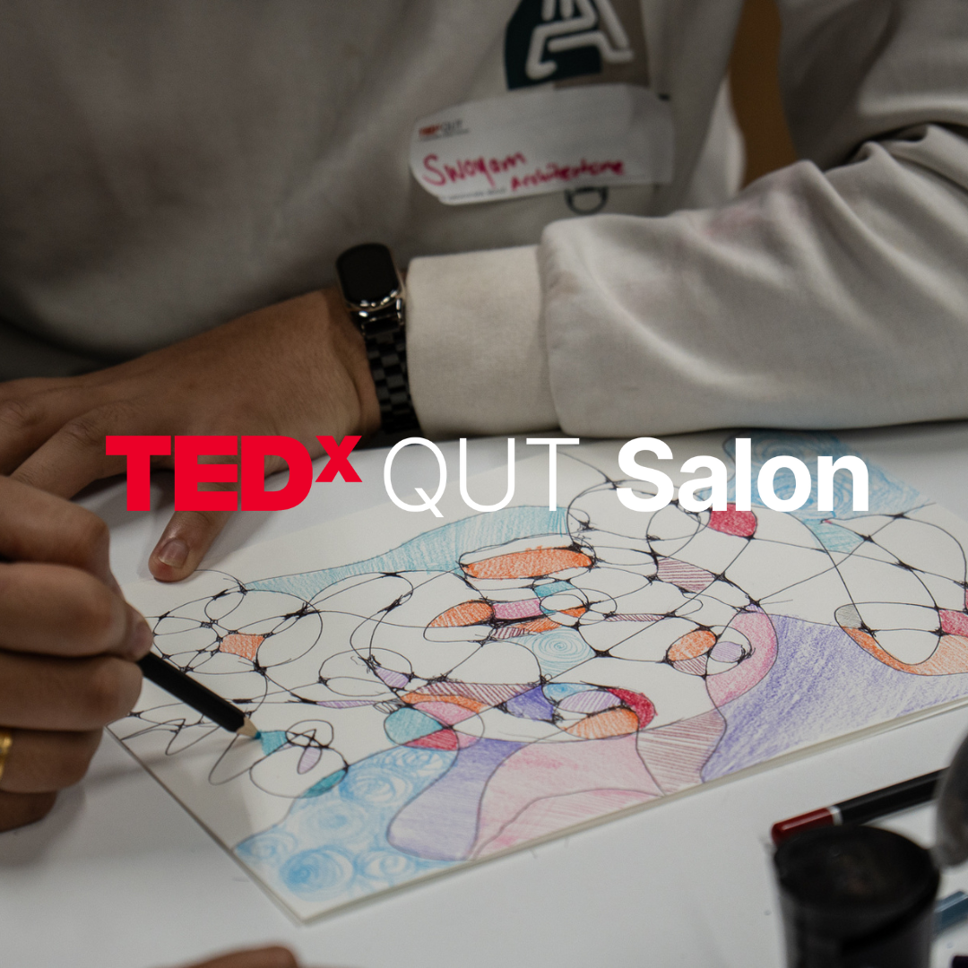 TEDxQUTSalon | Artful Minds: Drawing for Mental Health | 2024