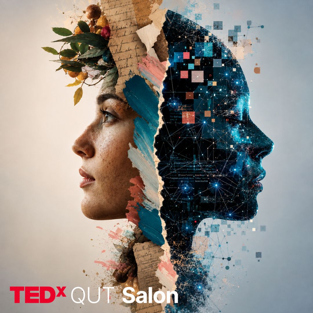 TEDxQUT Salon | Navigating AI in the Humanities: a Story of Scepticism, Creativity and Experimentation | 2026